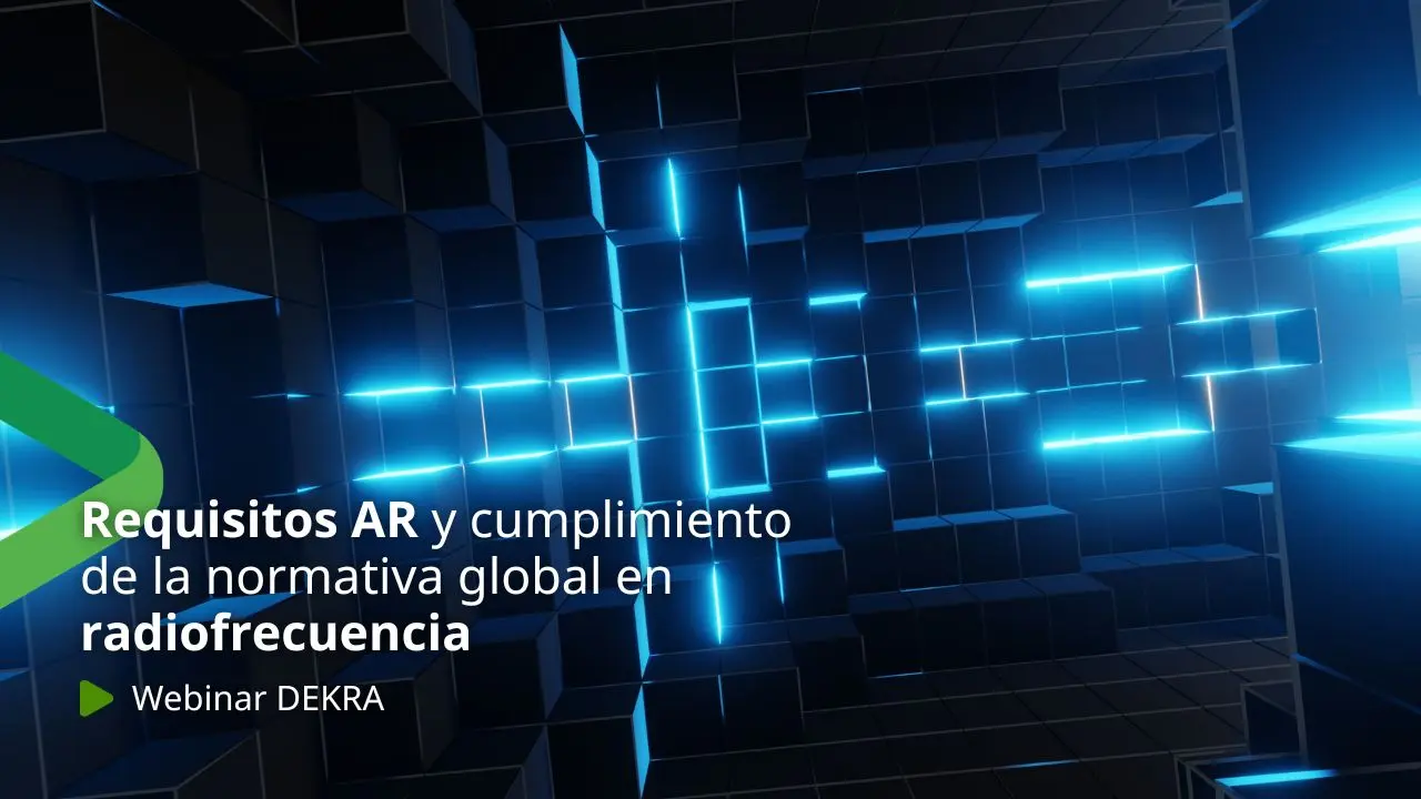 Webinar DEKRA sobre regulación global RF y homologación internacional en 226 países