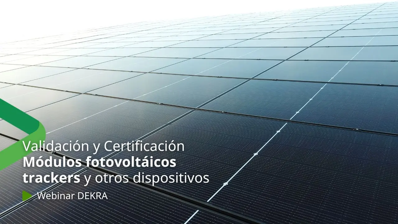 Registro al webinar sobre certificación y ensayos de módulos fotovoltaicos (IEC 61215, IEC 61730, UL)