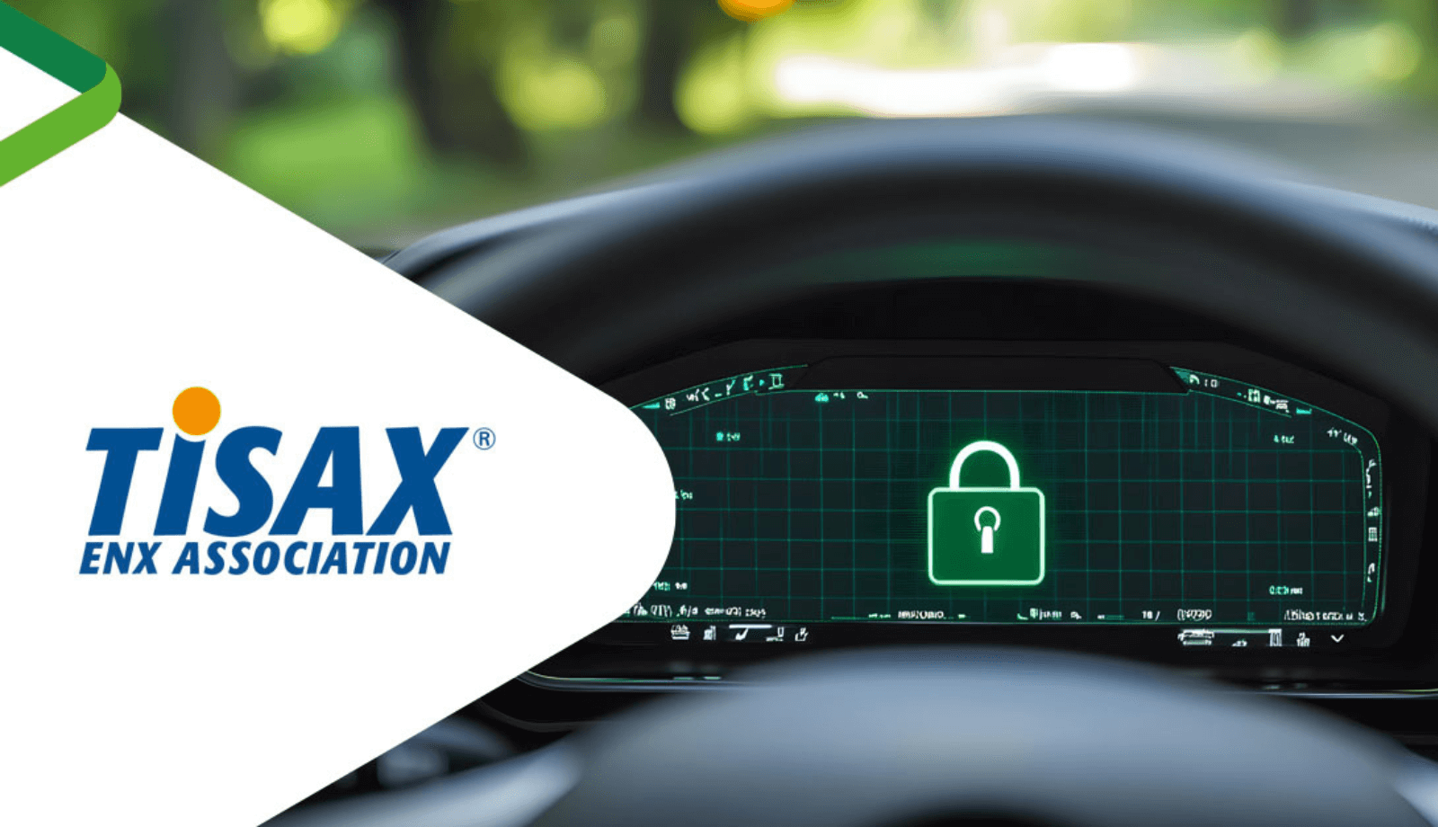 car cockpit with a green lock on the screen and a white triangle with an TISAX logo on it