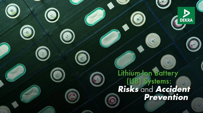 White Paper: Lithium-Ion Battery (LIB) Systems: Risks and Accident Prevention White Paper: Lithium-Ion Battery (LIB) Systems: Risks and Accident Prevention