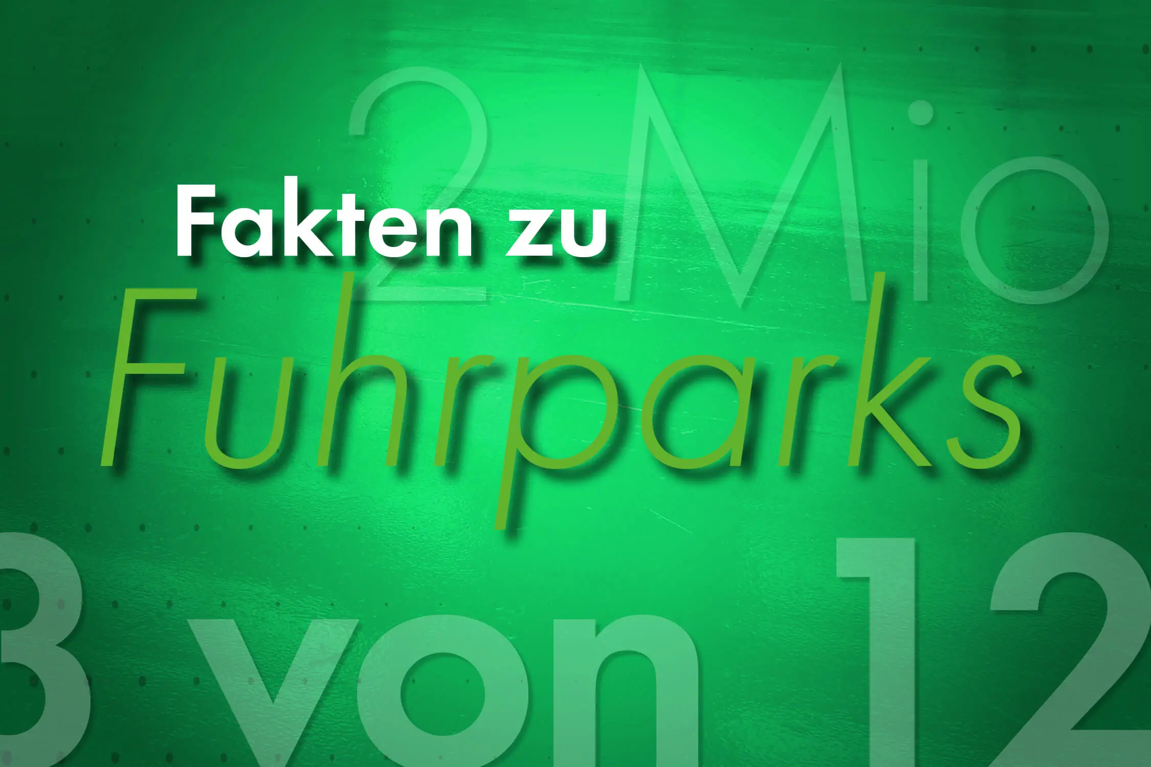 Fakten zu Fuhrparks