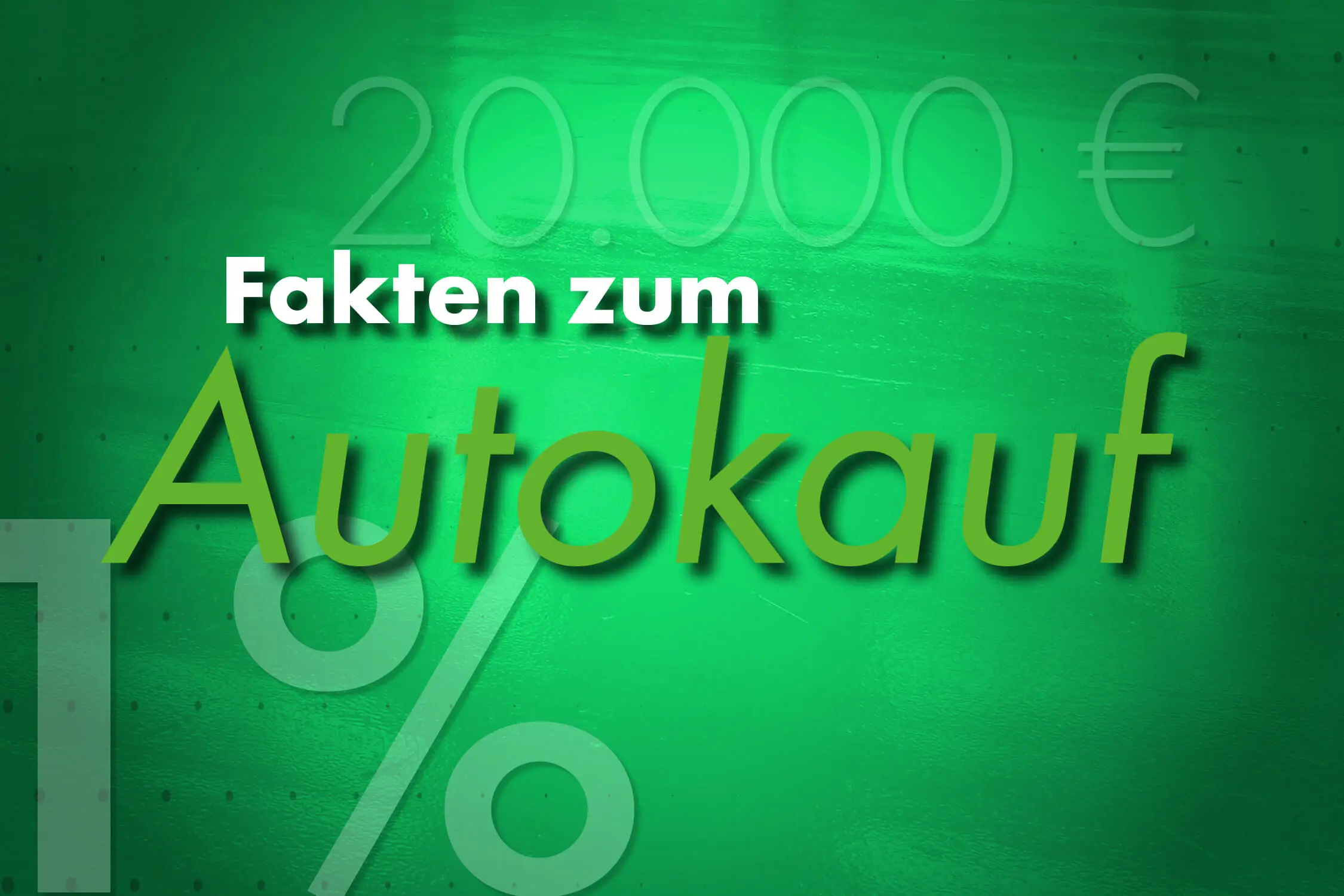 Fakten zum Autokauf 2020