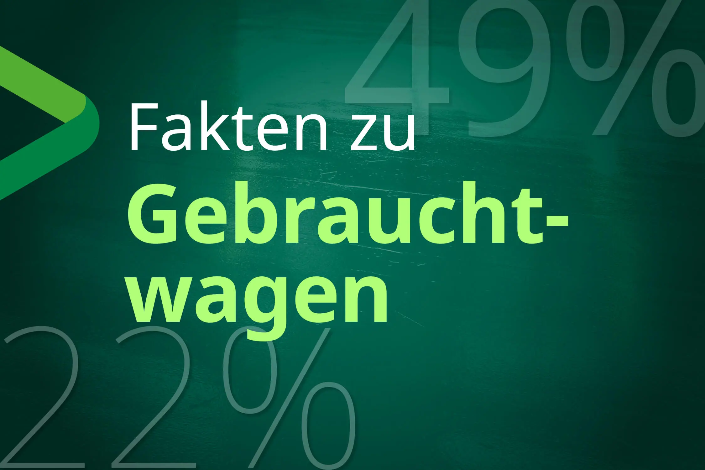 Fakten zu Gebrauchtwagen