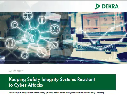 Keeping Safety Integrity Systems Resistant to Cyber Attacks Keeping Safety Integrity Systems Resistant to Cyber Attacks