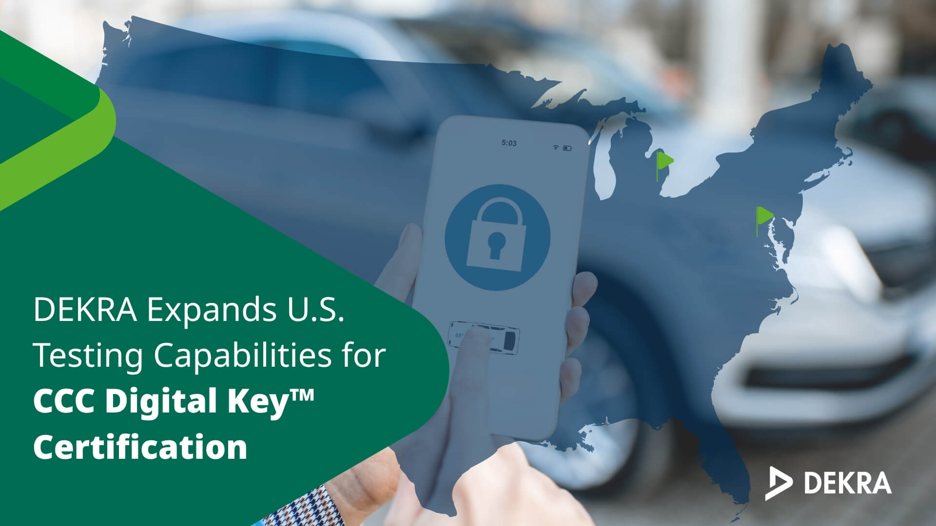 DEKRA Expands U.S. Testing Capabilities for CCC Digital Key™ Certification
