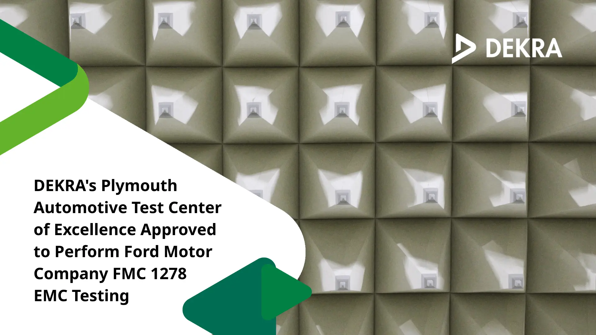 Ford FMC 1278 approved EMC testing capabilities at DEKRA's Plymouth Automotive Test Center of Excellence